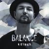 Download track Balance Presents Kolsch (Continuous Mix)