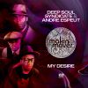 Download track My Desire (Deep Soul Syndicate Mix)