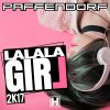 Download track Lalala Girl 2K17 (Edit)