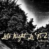 Download track Late Night 2