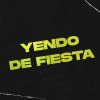 Download track Yendo De Fiesta D