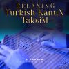 Download track Kanlıca (Kanun Taksim)