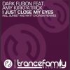 Download track I Just Close My Eyes (Original Mix)