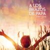 Download track A Los Brazos De Papá