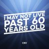 Download track I May Not Live Past 60 Years Old (Instrumental)