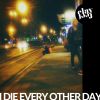 Download track I Die Every Other Day (I, Symptom Mix)