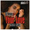 Download track Your Love (2021 Edit)