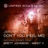 Download track Don't You (Feel Me) (Mikey V Remix;