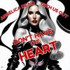 Download track Don't Have The Heart (Feat. Tech Us Out; Afterhours Mix Radio Edit)