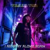 Download track I Am Stay Alone Again