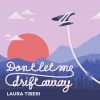 Download track Don't Let Me Drift Away (Acoustic)