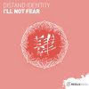 Download track I'll Not Fear (Extended Mix)