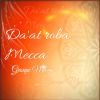 Download track Da'at Roba Mecca