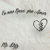 Download track Eu Não Nasci Pro Amor