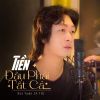 Download track Tiền Đâu Phải Tất Cả (# 1)