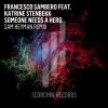 Download track Someone Needs A Hero (Sam Heyman Extended Remix)