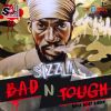 Download track Bad & Tough (Black Heart Riddim)