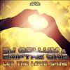 Download track Let The Love Shine (Gordon & Doyle Remix)