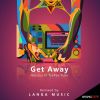 Download track Get Away (Scott Ross Langa Music Remix)