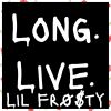 Download track L⌀ng. Live. LiL. Fr⌀$ Ty, Pt. 0