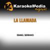 Download track La Llamada (Karaoke Version) [In The Style Of Ismael Serrano]