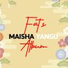 Download track MAISHA YANGU