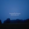 Download track Hopefulness (Sped Up)