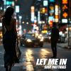 Download track Let Me In (Extended Mix)