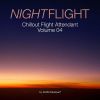 Download track Nightflight Chillout Flight Attendant, Vol. 4 (Mixed By Alessandro Garofani) Continuous DJ Mix