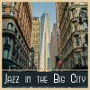 Download track Jazz In The Big City