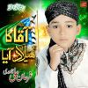 Download track Aaqa Ka Milad Aya