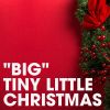 Download track Tiny's Christmas Medley (Jingle Bells, Deck The Halls, Good King Wenceslas, God Rest Ye Merry, Gentlemen)