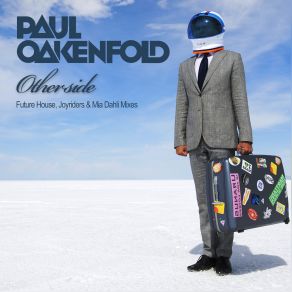 Download track Otherside (Future House Mix) Paul Oakenfold