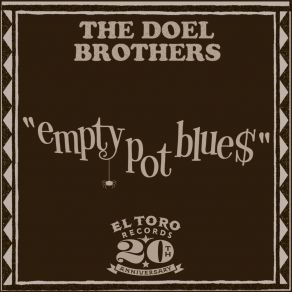 Download track Empty Pot Blues The Doel Brothers