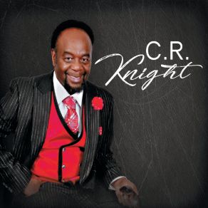 Download track I Believe In Your Love C. R. Knight