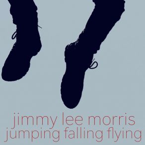 Download track Love And Lies Jimmy Lee Morris