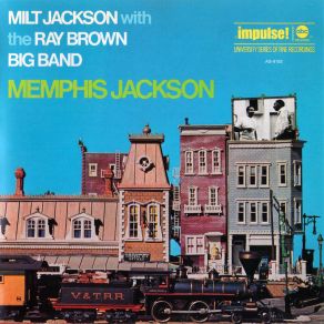 Download track Braddock Breakdown Milt Jackson, The Ray Brown Big Band