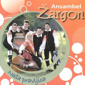 Download track Naša Pravljica Ansambel Žargon