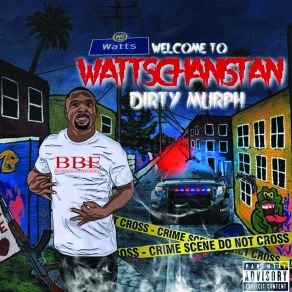 Download track Welcome 2 Wattsghanistan DIRTY MURPH