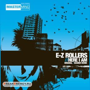 Download track Here I Am (Basher Remix) E - Z Rollers