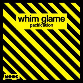 Download track Pacification Whim Glame