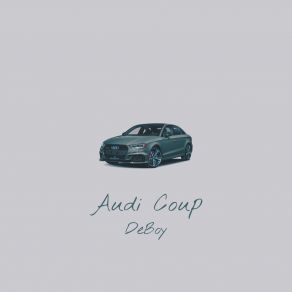 Download track Audi Coup Deboy