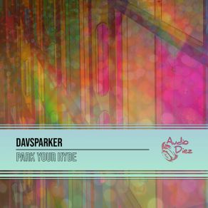 Download track Park Your Hyde (Radio Edit) Davsparker