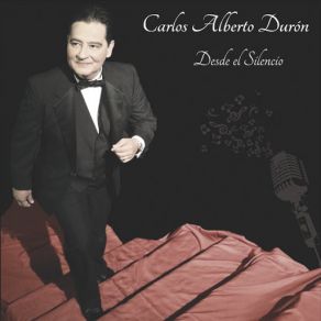 Download track Desde El Silencio Carlos Alberto Durón