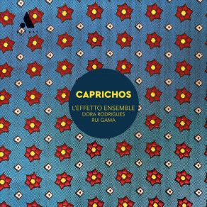 Download track Caprichos Líricos Españoles II. Bajelito Nuevo (Arr. By Rui Gama) Rui Gama, Dora Rodrigues, L'Effetto Ensemble