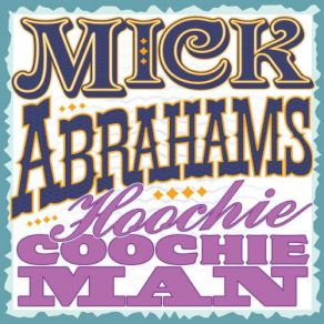 Download track Take A Good Look Woman Mick Abrahams