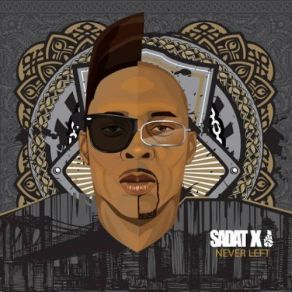 Download track What Up Kid Sadat X