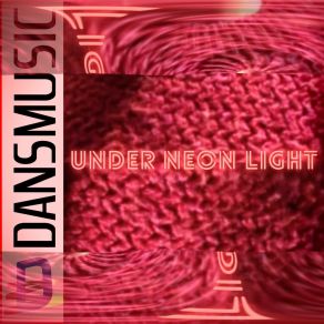 Download track Under Neon Light (Pulse Mix) Dansmusic