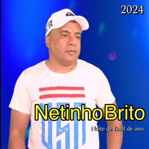 Download track Longe Do Começo Perto Do Fim Netinho Brito