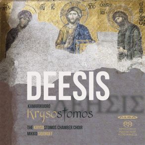 Download track Pekka Jalkanen: Deesis II - Katismaveisu Krysostomos